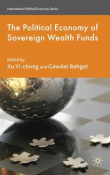 Hardcover The Political Economy of Sovereign Wealth Funds Book