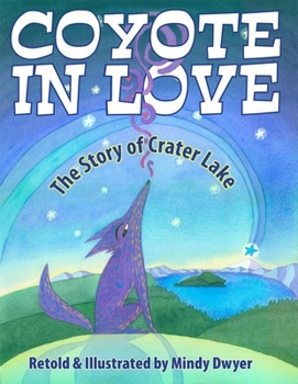 Paperback Coyote in Love: The Story of Crater Lake Book