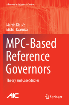 Paperback Mpc-Based Reference Governors: Theory and Case Studies Book