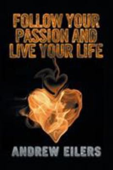 Paperback Follow Your Passion and Live Your Life Book
