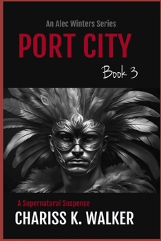 Port City - Book #3 of the Alec Winters