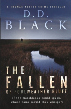 The Fallen of Foulweather Bluff - Book #3 of the A Thomas Austin Crime Thriller