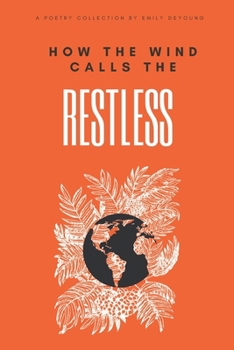 Paperback How The Wind Calls The Restless Book