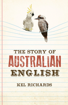 Paperback The Story of Australian English Book