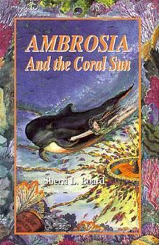 Paperback Ambrosia and the Coral Sun Book