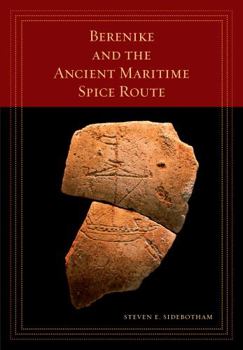 Berenike and the Ancient Maritime Spice Route - Book  of the California World History Library