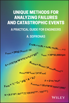 Hardcover Unique Methods for Analyzing Failures and Catastrophic Events: A Practical Guide for Engineers Book