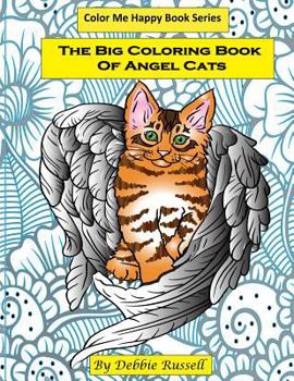 Paperback The Big Coloring Book Of Angel Cats: 40 Amazing Angel Cat Designs To Color! Book