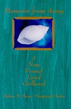 Paperback Memoirs from Away: A New Found Land Girlhood Book