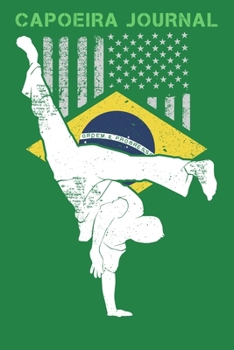 Capoeira Journal: Capoeira Brazilian Blank Lined Notebook Journal Diary 6x9