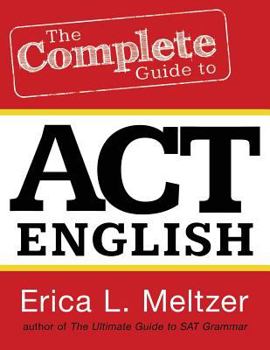 Paperback The Complete Guide to ACT English, 2nd Edition Book