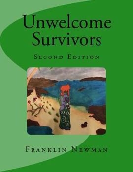 Paperback Unwelcome Survivors Book