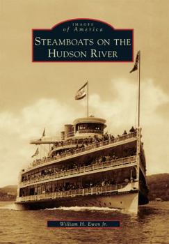 Steamboats on the Hudson River - Book  of the Images of America: New York