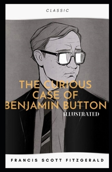 The Curious Case of Benjamin Button Illustrated