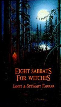 Hardcover Eight Sabbats for Witches: And Rites for Birth, Marriage and Death Book