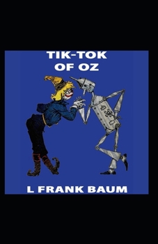Tik-Tok of Oz Illustrated