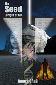 Paperback The Seed: (Origin of AI) Book
