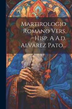 Paperback Martirologio Romano Vers. Hisp. A A.d. Alvarez Pato... [Spanish] Book