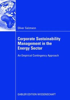 Paperback Corporate Sustainability Management in the Energy Sector: An Empirical Contigency Approach Book