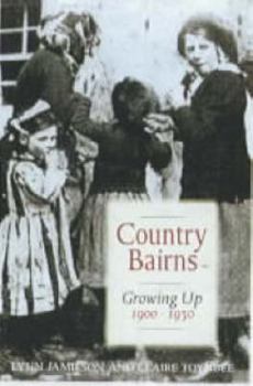 Paperback Country Bairns: Growing Up 1900-1930 Book