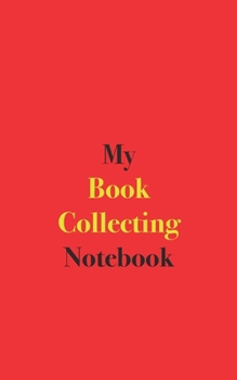 Paperback My Book Collecting Notebook: Blank Lined Notebook Book