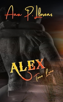 Paperback Alex: True Love [French] Book