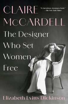 Paperback Claire McCardell: The Designer Who Set Women Free Book