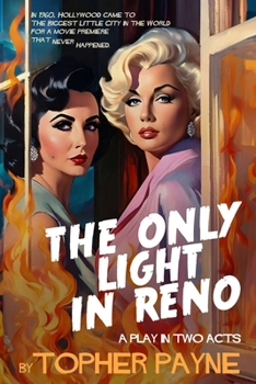 Paperback The Only Light in Reno: a play in two acts Book