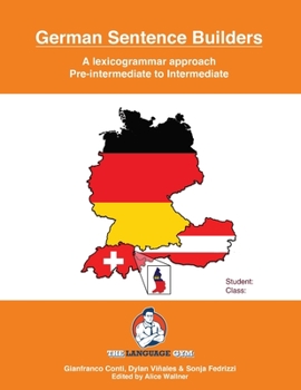 Paperback German Sentence Builders - Pre-Intermediate to Intermediate: The Language Gym - Sentence Builder Books [German] Book