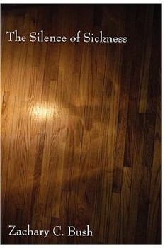 Paperback The Silence of Sickness Book