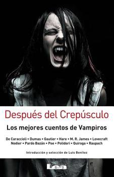 Después del Crepúsculo: Los mejores cuentos de Vampiros