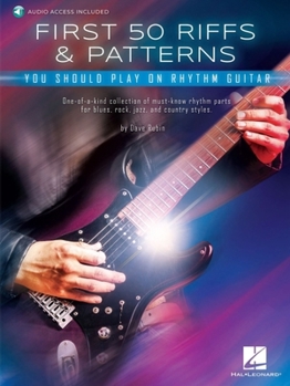 Paperback First 50 Riffs & Patterns You Should Play on Guitar: Learn Dozens of Commonly Used Rhythm Guitar Staples in Both Standard Notation and Tab Book
