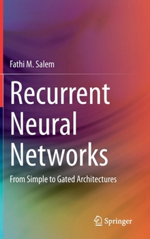 Hardcover Recurrent Neural Networks: From Simple to Gated Architectures Book