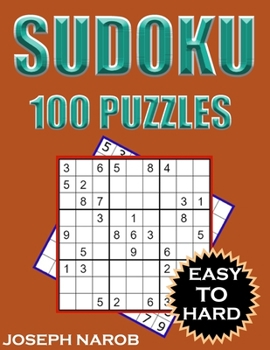 Paperback Sudoku 100 Puzzles: Keep Your Brain Young With This Activity Puzzle Book From Easy To Hard. Puzzles With Solutions Book