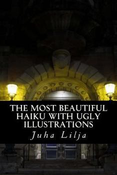 Paperback The most beautiful HAIKU with ugly illustrations Book