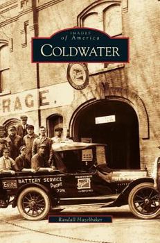 Coldwater (Images of America: Michigan) - Book  of the Images of America: Michigan