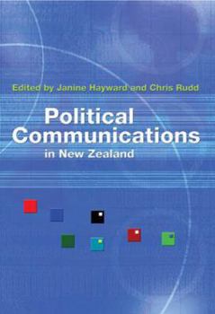 Paperback Political Communications in New Zealand Book