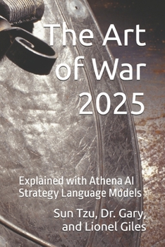 Paperback The Art of War 2025: Explained with Athena AI Strategy Language Models Book