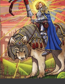 Steampunk Superheroes and Villains: An Adult Coloring Book Features Over 30 Pages Giant Super Jumbo Large Designs of Superheroes, Warriors, and Goddesses for Relaxation