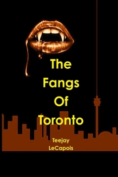 Paperback The Fangs Of Toronto Book