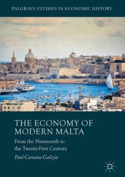 Hardcover The Economy of Modern Malta: From the Nineteenth to the Twenty-First Century Book