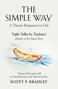 Paperback The Simple Way: A Daoist Response to Life Book