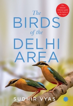 Hardcover The Birds of the Delhi Area Book