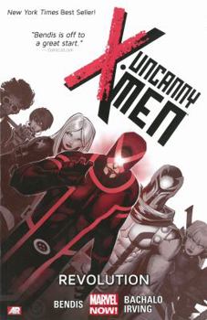 Uncanny X-Men, Volume 1: Revolution - Book  of the Marvel NOW! X-Men
