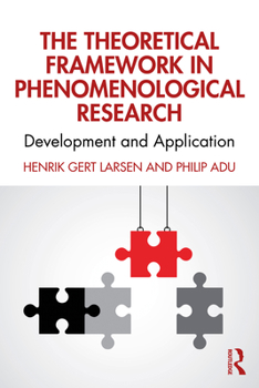 Paperback The Theoretical Framework in Phenomenological Research: Development and Application Book