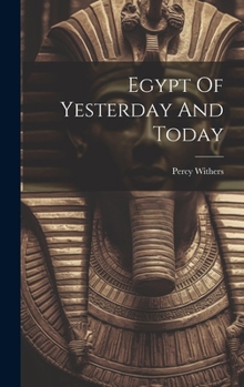 Hardcover Egypt Of Yesterday And Today Book