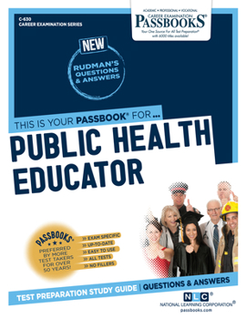 Paperback Public Health Educator (C-630): Passbooks Study Guide Volume 630 Book