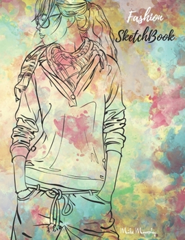 Paperback Fashion SketchBook: Figure templates and note to create your style Book