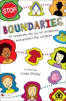 Paperback Boundaries: To Celebrate the Joy of Childhood and Protect the Children Book