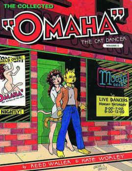 Collected Omaha (Collected Omaha the Cat Dancer, Vol 3) - Book #3 of the Collected Omaha the Cat Dancer